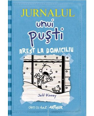 Jurnalul unui puşti 6. Arest la domiciliu