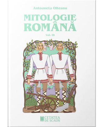 Mitologie română (vol. III)