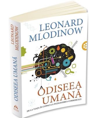 Odiseea umana. De la viata in copaci la intelegerea cosmosului