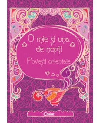 O mie si una de nopti. Povesti orientale