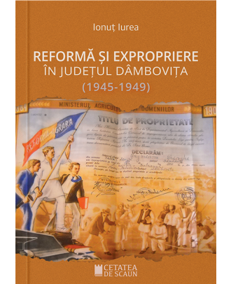 Reforma si expropriere in judetul Dambovita (1945-1949)