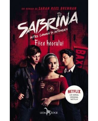 Fiica haosului (seria Sabrina: Între lumină și întuneric, vol. 2)