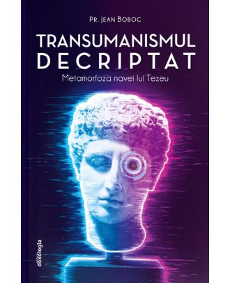 Transumanismul decriptat - Metamorfoza navei lui Tezeu