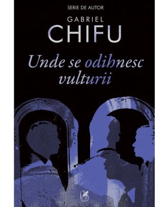 Unde se odihnesc vulturii