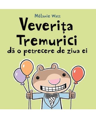 Veverița Tremurici dă o petrecere de ziua ei