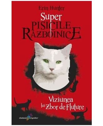 Super Pisicile Războinice (vol. 4): Viziunea lui Zbor de Fluture