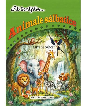 Sa invatam. Animale salbatice