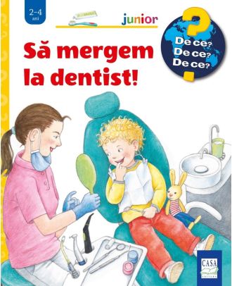 Să mergem la dentist!