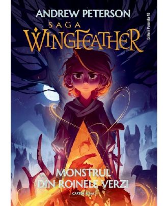 Saga Wingfeather. Monstrul din Roinele Verzi
