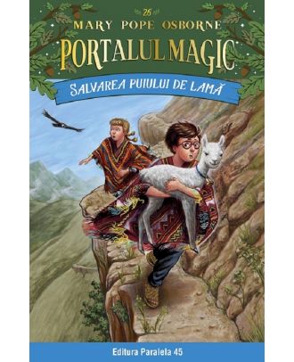 Salvarea puiului de lama. Portalul magic nr. 26
