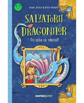 Salvatorii dragonilor! Fii iute ca vântul!