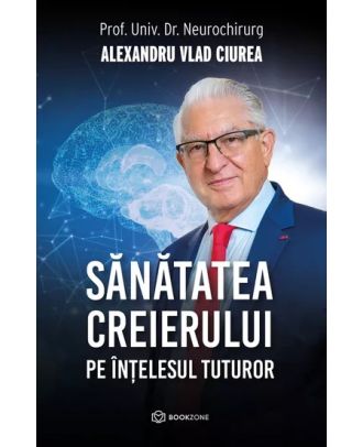 Sănătatea creierului pe înțelesul tuturor