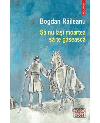 Să nu lași moartea să te găsească