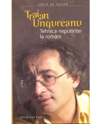 TEHNICA NEPUTINTEI LA ROMANI