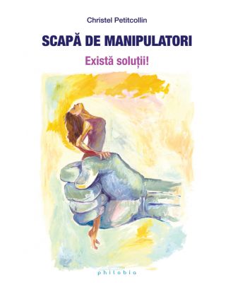 Scapă de manipulatori