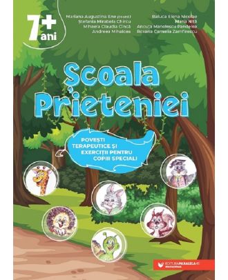 Scoala prieteniei. Povesti terapeutice si exercitii pentru copiii speciali
