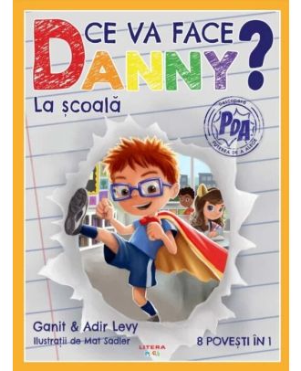 Ce va face Danny? La scoala. 8 povesti in 1