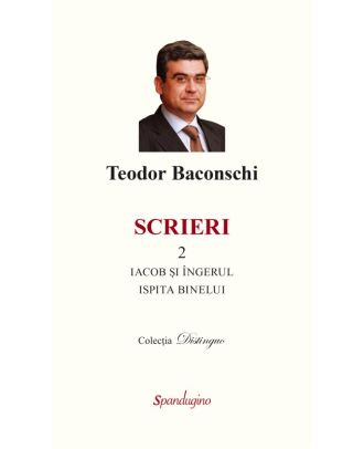 Scrieri 2. Iacob și îngerul. Ispita binelui