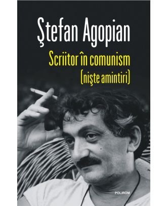 Scriitor în comunism (nişte amintiri)