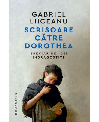 Scrisoare către Dorothea. Breviar de idei îndrăgostite