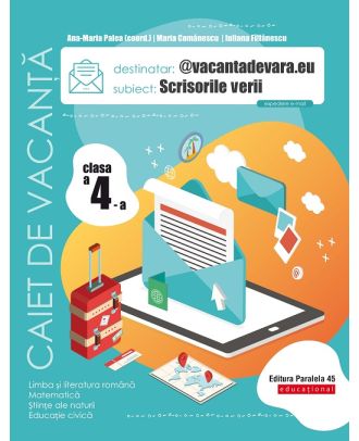 Scrisorile verii. Caiet de vacanță. Clasa a IV-a