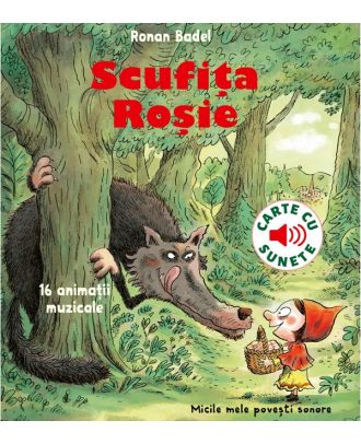 Scufita Rosie. Carte cu sunete