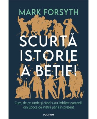 Scurtă istorie a beţiei