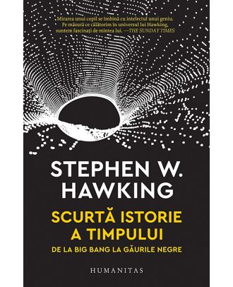 Scurtă istorie a timpului. De la Big Bang la găurile negre