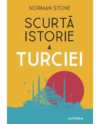 Scurta istorie a Turciei