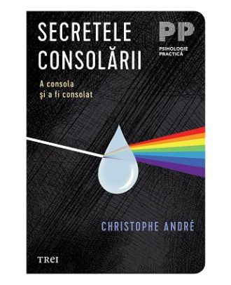 Secretele consolării. A consola și a fi consolat
