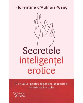 Secretele inteligentei erotice