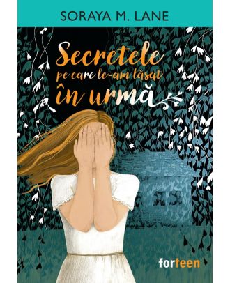 Secretele pe care le-am lăsat în urmă