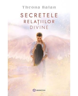 Secretele relațiilor divine