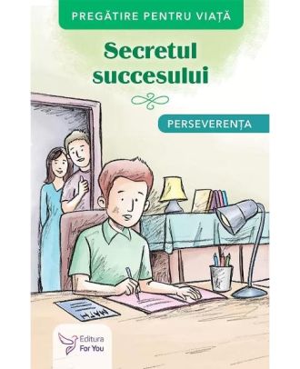 Secretul succesului. Perseverenta