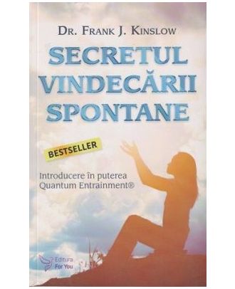 Secretul vindecarii spontane