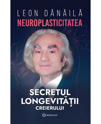 Neuroplasticitatea: Secretul longevității creierului