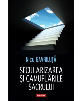 Secularizarea şi camuflările sacrului