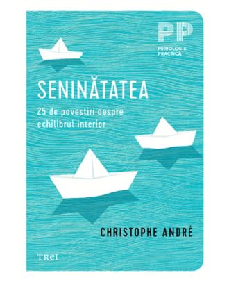Seninatatea. 25 de povestiri despre echilibrul interior