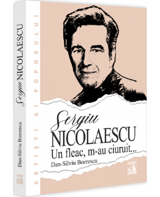 Sergiu Nicolaescu. Un fleac, m-au ciuruit