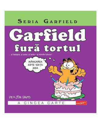 Garfield fură tortul... și lasagna, și puiul, și tarta - și inimile tuturor!