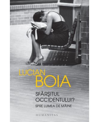Sfârşitul Occidentului? Spre lumea de mâine