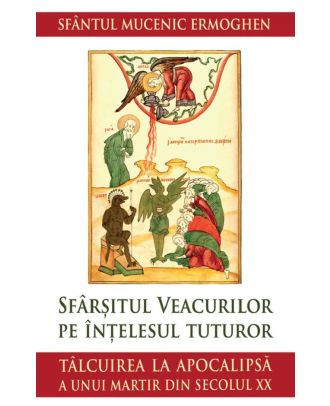 Sfarsitul veacurilor pe intelesul tuturor
