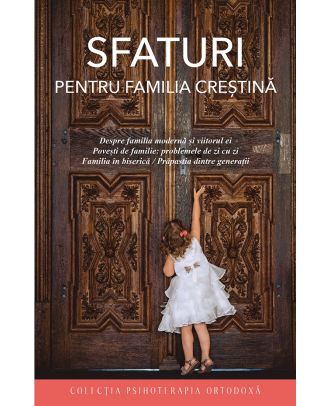 Sfaturi pentru familia crestina