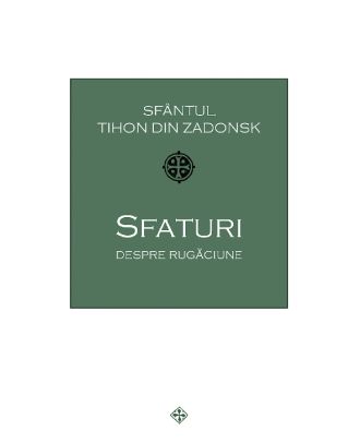 Sfaturi despre rugaciune