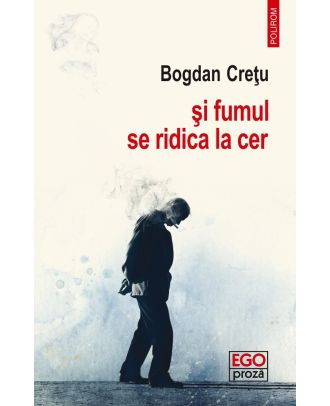 şi fumul se ridica la cer