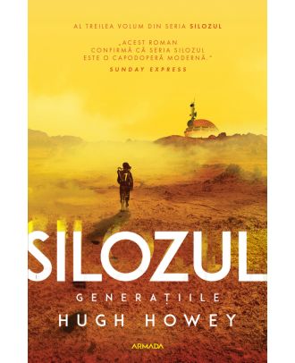 Silozul. Generațiile (seria Silozul, partea a III-a)