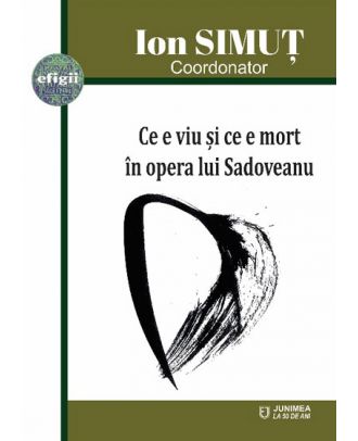 Ce e viu și ce e mort în opera lui Sadoveanu