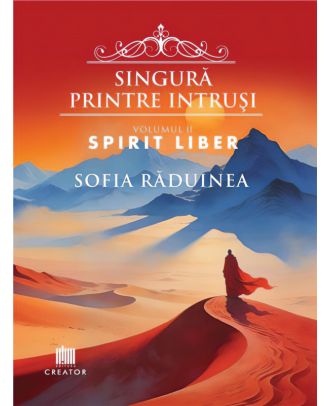 Singură printre intruși. Spirit liber