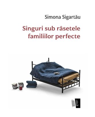 Singuri sub râsetele familiilor perfecte