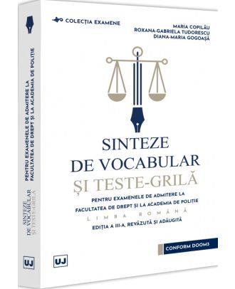 Sinteze de vocabular si teste-grila pentru examenele de admitere la Facultatea de Drept si la Academia de Politie
